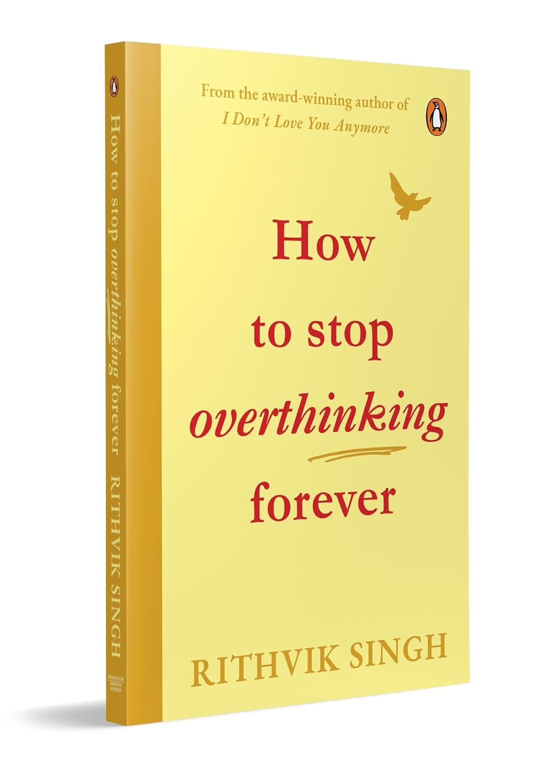 How To Stop Overthinking Forever by Rithvik Singh