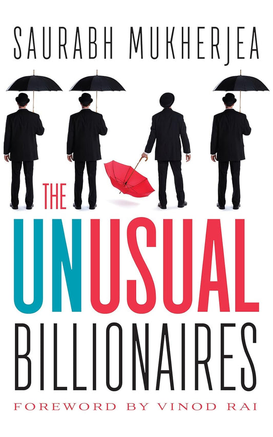 The Unusual Billionaires by Saurabh Mukherjea