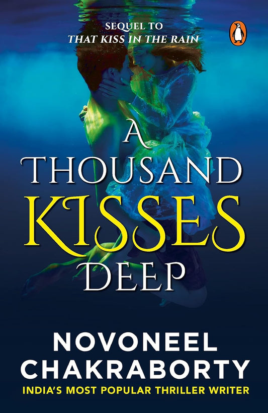 A Thousand Kisses Deep by Novoneel Chakraborty