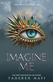 Imagine Me by Tahereh Mafi