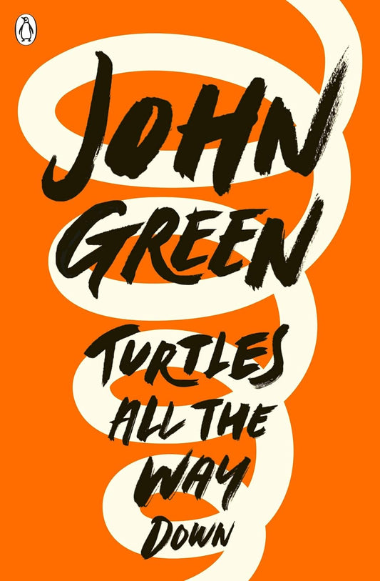Turtles All the Way Down by John Green