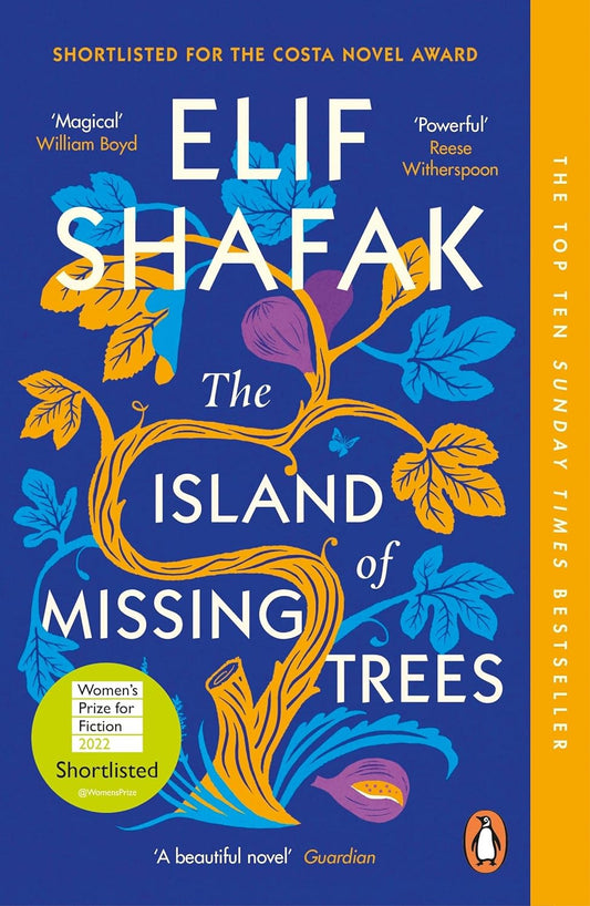 The Island of Missing Trees : Shortlisted for the Women?? Prize for Fiction 2022
